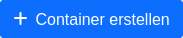 Knopf zum Container erstellen